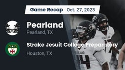 Recap: Pearland  vs. Strake Jesuit College Preparatory 2023