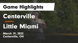 Centerville vs Little Miami  Game Highlights - March 19, 2022