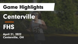 Centerville vs FHS Game Highlights - April 21, 2022