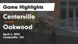 Centerville vs Oakwood  Game Highlights - April 6, 2023