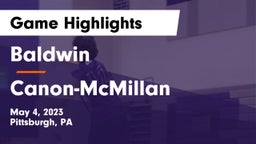 Baldwin  vs Canon-McMillan  Game Highlights - May 4, 2023