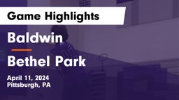 Baldwin  vs Bethel Park  Game Highlights - April 11, 2024