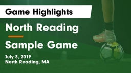 North Reading  vs Sample Game Game Highlights - July 3, 2019