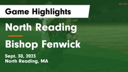 North Reading  vs Bishop Fenwick  Game Highlights - Sept. 30, 2023