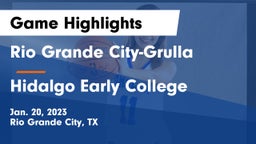 Rio Grande City-Grulla  vs Hidalgo Early College  Game Highlights - Jan. 20, 2023