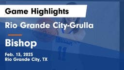 Rio Grande City-Grulla  vs Bishop  Game Highlights - Feb. 13, 2023