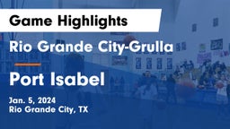 Rio Grande City-Grulla  vs Port Isabel  Game Highlights - Jan. 5, 2024