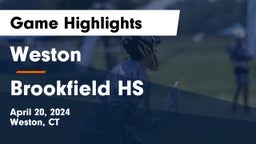 Weston  vs Brookfield HS Game Highlights - April 20, 2024