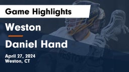 Weston  vs Daniel Hand  Game Highlights - April 27, 2024