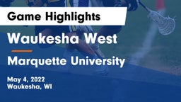 Waukesha West  vs Marquette University  Game Highlights - May 4, 2022