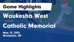 Waukesha West  vs Catholic Memorial Game Highlights - May 15, 2024