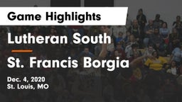 Lutheran South   vs St. Francis Borgia  Game Highlights - Dec. 4, 2020