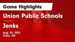 Union Public Schools vs Jenks Game Highlights - Aug. 23, 2022