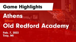 Athens  vs Old Redford Academy Game Highlights - Feb. 7, 2022