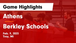 Athens  vs Berkley Schools Game Highlights - Feb. 9, 2023