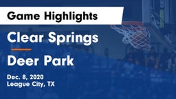 Clear Springs  vs Deer Park  Game Highlights - Dec. 8, 2020