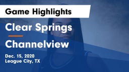 Clear Springs  vs Channelview  Game Highlights - Dec. 15, 2020