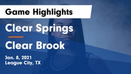 Clear Springs  vs Clear Brook  Game Highlights - Jan. 8, 2021