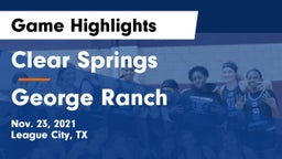 Clear Springs  vs George Ranch  Game Highlights - Nov. 23, 2021