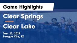 Clear Springs  vs Clear Lake  Game Highlights - Jan. 22, 2022