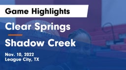 Clear Springs  vs Shadow Creek  Game Highlights - Nov. 10, 2022