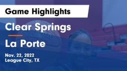 Clear Springs  vs La Porte  Game Highlights - Nov. 22, 2022