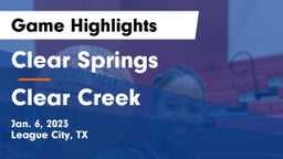 Clear Springs  vs Clear Creek  Game Highlights - Jan. 6, 2023