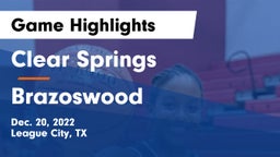 Clear Springs  vs Brazoswood  Game Highlights - Dec. 20, 2022