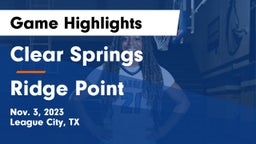 Clear Springs  vs Ridge Point  Game Highlights - Nov. 3, 2023