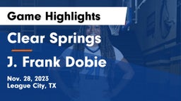Clear Springs  vs J. Frank Dobie  Game Highlights - Nov. 28, 2023