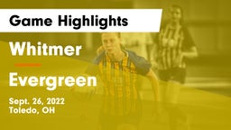 Whitmer  vs Evergreen  Game Highlights - Sept. 26, 2022