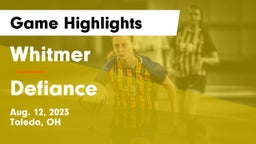 Whitmer  vs Defiance  Game Highlights - Aug. 12, 2023