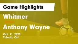 Whitmer  vs Anthony Wayne  Game Highlights - Oct. 11, 2023
