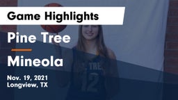 Pine Tree  vs Mineola  Game Highlights - Nov. 19, 2021