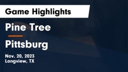 Pine Tree  vs Pittsburg  Game Highlights - Nov. 20, 2023