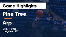 Pine Tree  vs Arp  Game Highlights - Dec. 1, 2023