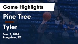 Pine Tree  vs Tyler  Game Highlights - Jan. 2, 2024