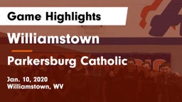 Williamstown  vs Parkersburg Catholic  Game Highlights - Jan. 10, 2020