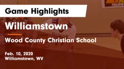 Williamstown  vs Wood County Christian School Game Highlights - Feb. 10, 2020