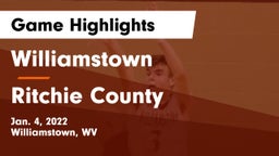 Williamstown  vs Ritchie County  Game Highlights - Jan. 4, 2022