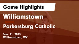 Williamstown  vs Parkersburg Catholic  Game Highlights - Jan. 11, 2023