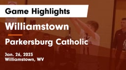 Williamstown  vs Parkersburg Catholic  Game Highlights - Jan. 26, 2023