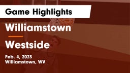 Williamstown  vs Westside Game Highlights - Feb. 4, 2023