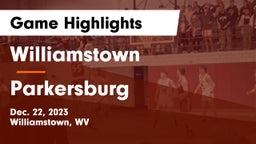 Williamstown  vs Parkersburg  Game Highlights - Dec. 22, 2023