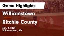 Williamstown  vs Ritchie County  Game Highlights - Jan. 2, 2024