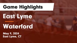 East Lyme  vs Waterford  Game Highlights - May 9, 2024
