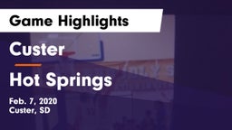 Custer  vs Hot Springs  Game Highlights - Feb. 7, 2020