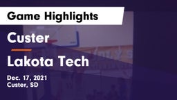 Custer  vs Lakota Tech  Game Highlights - Dec. 17, 2021