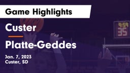 Custer  vs Platte-Geddes Game Highlights - Jan. 7, 2023