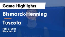 Bismarck-Henning  vs Tuscola  Game Highlights - Feb. 2, 2021